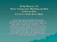 Bi-Op Measure 143 Water Temperature Modeling and Data Collection Plan For Lower Snake River Basin PowerPoint PPT Presentation