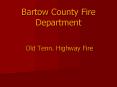 Bartow County Fire Department PowerPoint PPT Presentation
