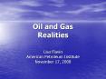 Oil and Gas Realities PowerPoint PPT Presentation