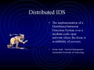 Distributed IDS
