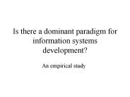 Is there a dominant paradigm for information systems development?