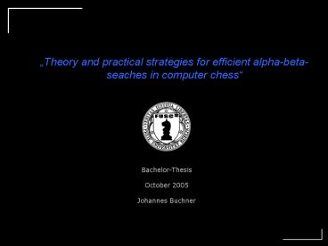 Theory and practical strategies for efficient alphabetaseaches in computer chess