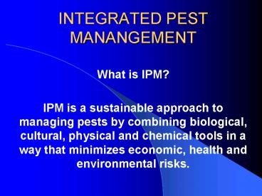 INTEGRATED PEST MANANGEMENT