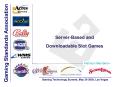 Server-Based and Downloadable Slot Games PowerPoint PPT Presentation