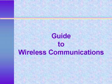 Guide to Wireless Communications