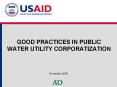 GOOD PRACTICES IN PUBLIC WATER UTILITY CORPORATIZATION PowerPoint PPT Presentation
