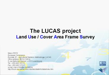 The LUCAS project Land Use Cover Area Frame Survey