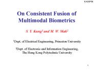 S. Y. Kung1 and M. W. Mak2