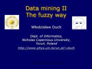 Data mining II The fuzzy way