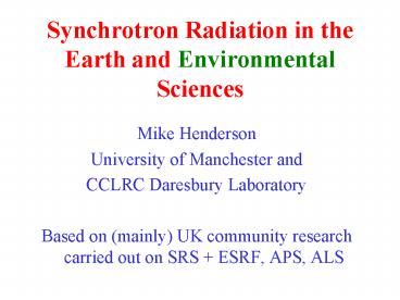 Synchrotron Radiation in the Earth and Environmental Sciences