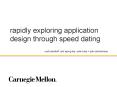 rapidly exploring application design through speed dating PowerPoint PPT Presentation