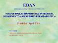 EDAN European Drug Absorption Network USE OF ISOLATED PERFUSED INTESTINAL SEGMENTS TO ASSESS DRUG PE PowerPoint PPT Presentation