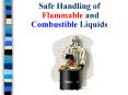 Safe Handling of  Flammable and Combustible Liquids PowerPoint PPT Presentation