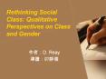 Rethinking Social Class: Qualitative Perspectives on Class and Gender PowerPoint PPT Presentation
