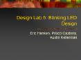 Design Lab 5: Blinking LED Design PowerPoint PPT Presentation