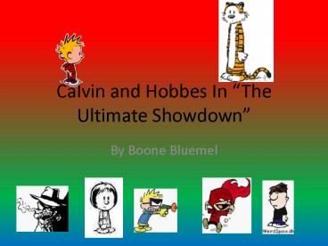 Calvin and Hobbes In The Ultimate Showdown