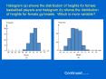 Histogram a shows the distribution of heights for female basketball players and histogram b shows th PowerPoint PPT Presentation