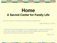 Home A Sacred Center for Family Life PowerPoint PPT Presentation