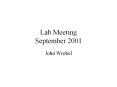 Lab%20Meeting%20September%202001 PowerPoint PPT Presentation