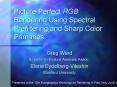 Picture Perfect RGB Rendering Using Spectral Prefiltering and Sharp Color Primaries PowerPoint PPT Presentation