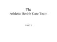 The Athletic Health Care Team PowerPoint PPT Presentation