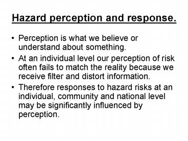 Hazard perception and response'