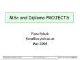 MSc and Diploma PROJECTS PowerPoint PPT Presentation