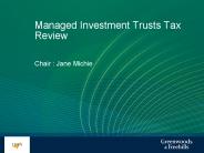 Managed Investment Trusts Tax Review