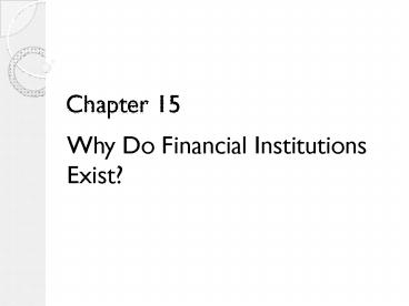 Why Do Financial Institutions Exist