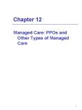 Managed Care: PPOs and Other Types of Managed Care PowerPoint PPT Presentation