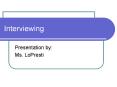 Interviewing PowerPoint PPT Presentation