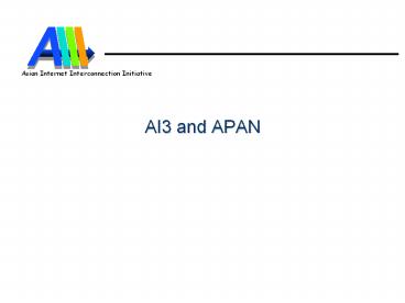 AI3 and APAN