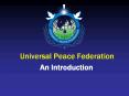 Universal Peace Federation PowerPoint PPT Presentation