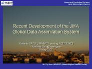 Recent Development of the JMA Global Data Assimilation System