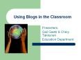 Using Blogs in the Classroom PowerPoint PPT Presentation