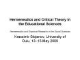 Hermeneutics and Critical Theory in the Educational Sciences  Hermeneutics and Empirical Research in the Social Sciences PowerPoint PPT Presentation