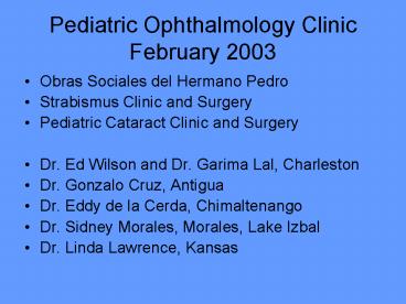 Pediatric Ophthalmology Clinic February 2003
