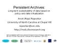 Persistent Archives: Long-term sustainability of data based on PowerPoint PPT Presentation