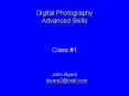 Digital Photography Advanced Skills PowerPoint PPT Presentation