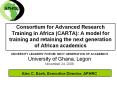 Consortium for Advanced Research Training in Africa (CARTA): A model for training and retaining the next generation of African academics PowerPoint PPT Presentation