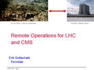 Remote Operations for LHC and CMS