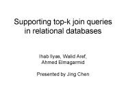 Supporting top-k join queries in relational databases