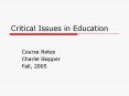 Critical Issues in Education PowerPoint PPT Presentation