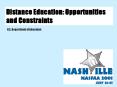 Distance Education: Opportunities and Constraints PowerPoint PPT Presentation