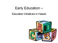 Early Education Education Initiatives in Hawaii PowerPoint PPT Presentation