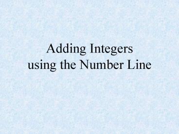 Adding Integers using the Number Line