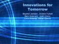 Innovations for Tomorrow PowerPoint PPT Presentation