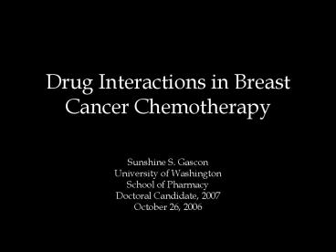 Drug Interactions in Breast Cancer Chemotherapy