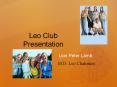 Leo Club Presentation PowerPoint PPT Presentation