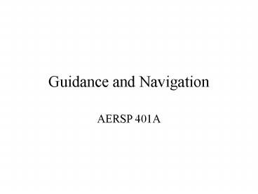 Guidance and Navigation